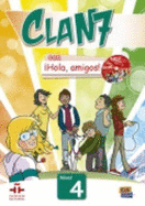 Clan 7 Con Hola Amigos: Students Book Level 4