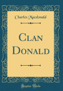 Clan Donald (Classic Reprint)