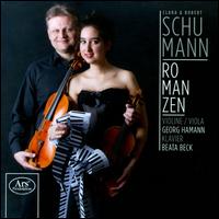 Clara & Robert Schumann: Romanzen - Beata Beck (piano); Georg Hamann (violin); Georg Hamann (viola)