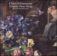 Clara Schumann: Complete Piano Works - Jozef de Beenhouwer (piano)
