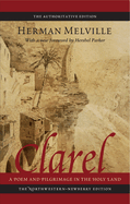 Clarel: a Poem and Pilgrimage in the Holy Land