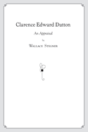 Clarence Edward Dutton: An Appraisal