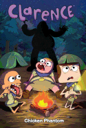 Clarence Original Graphic Novel: Chicken Phantom
