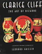 Clarice Cliff: The Art of Bizarre
