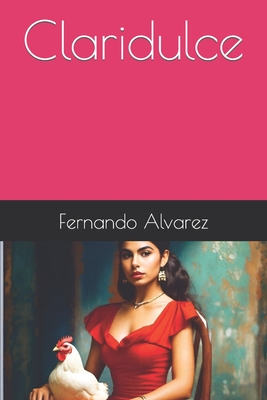 Claridulce - Alvarez, Fernando