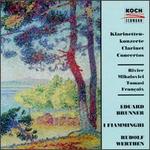 Clarinet Concertos - Eduard Brunner (clarinet); I Filarmonici, Turin; Rudolf Werthen (conductor)