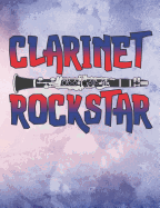 Clarinet Rockstar: College Ruled Composition Notebook