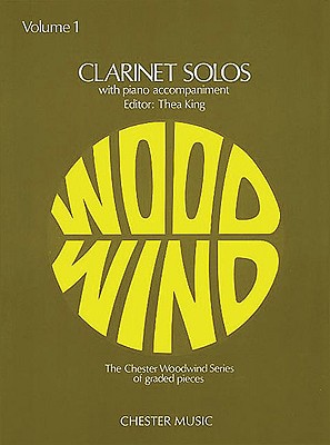 Clarinet Solos, Volume 1: With Piano Accompaniment - King, Thea (Editor)