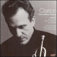 Clarion - Christopher Gekker (trumpet); David Salness (violin); Eric Ewazen (piano); Rita Sloan (piano)