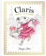 Claris: The Chicest Mouse in Paris: Claris #1