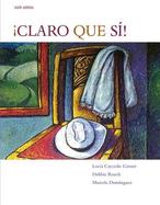 Claro Que Si!: An Integrated Skills Approach