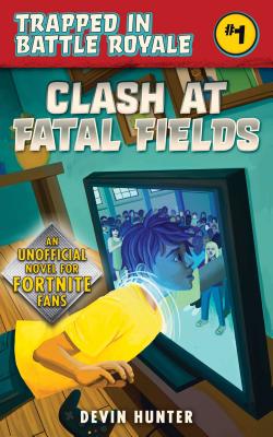 Clash At Fatal Fields - Hunter, Devin
