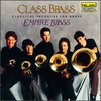 Class Brass - Arthur Press (percussion); Empire Brass; Richard Jensen (percussion)