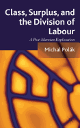 Class, Surplus, and the Division of Labour: A Post-Marxian Exploration