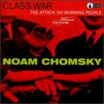 Class War: The Attack on Working People