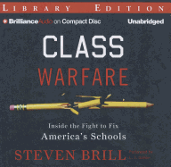 Class Warfare: Inside the Fight to Fix America's Schools