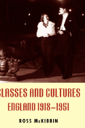 Classes and Cultures: England 1918-1951