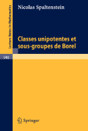Classes Unipotentes Et Sous-Groupes de Borel