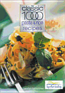 Classic 1000 Pasta & Rice Recipes