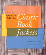 Classic Book Jackets: The Design Legacy of George Salter