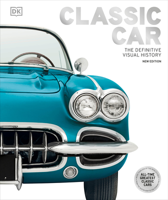 Classic Car: The Definitive Visual History - DK