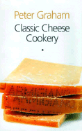 Classic cheese cookery