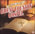 Classic Country: Great Country Gospel