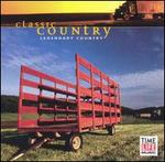Classic Country: Legendary Country