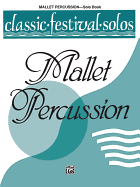 Classic Festival Solos (Mallet Percussion), Vol 1: Solo Book