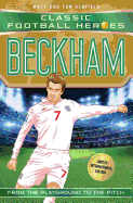 Classic Football Heroes: Beckham (Wing Wizards 5)