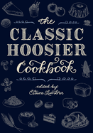 Classic Hoosier Cookbook