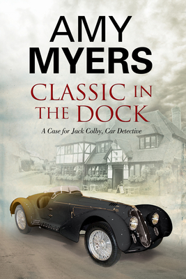 Classic in the Dock - Myers, Amy