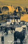 Classic Irish Short Stories (Revised)