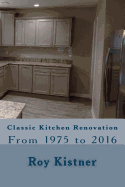 Classic Kitchen Renovation: From 1975 to 2016