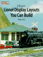Classic Lionel Display Layouts You Can Build