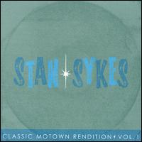 Classic Motown Rendition, Vol. 1 - Stan Sykes