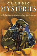 Classic Mysteries: A Collection of Mind-Bending Mysteries