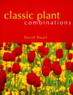 Classic Plant Combinations - Stuart, David C.