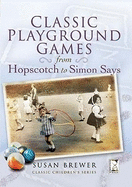 Classic Playground Games: From Hopscotch to Simon Says