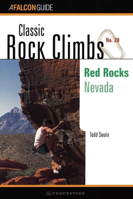 Classic Rock Climbs No. 28: Red Rocks - Swain, Todd