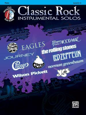 Classic Rock Instrumental Solos: Flute: Level 2-3 - Galliford, Bill (Editor)
