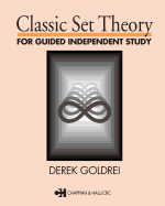 Classic Set Theory: For Guided Independent Study