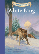 Classic Starts�: White Fang