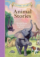 Classic Starts(r) Animal Stories
