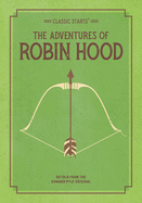 Classic Starts: The Adventures of Robin Hood