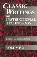 Classic Writings on Instructional Technology