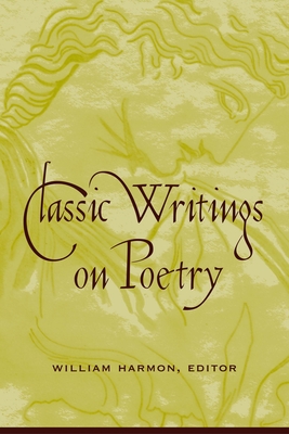 Classic Writings on Poetry - Harmon, William, Professor (Editor)