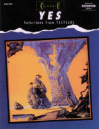 Classic Yes -- Selections from Yesyears: Authentic Guitar Tab