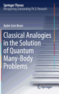 Classical Analogies in the Solution of Quantum Many-Body Problems