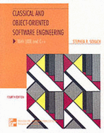 Classical and Object-Oriented Software Engineering w/ UML & C++